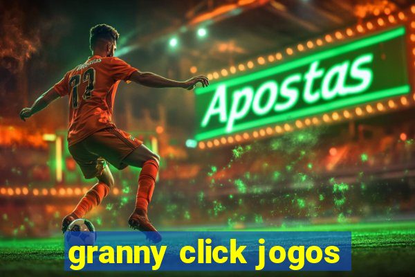 granny click jogos